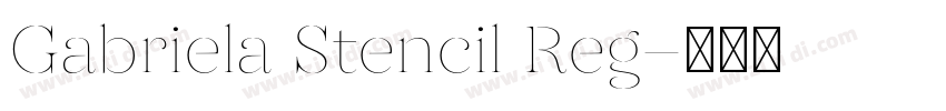 Gabriela Stencil Reg字体转换